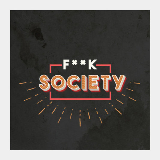 F--k Society Square Art Prints PosterGully Specials