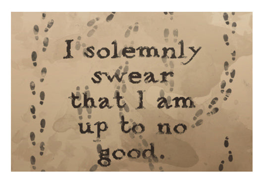 I Solemnly Swear Quote - Harry Potter Art PosterGully Specials