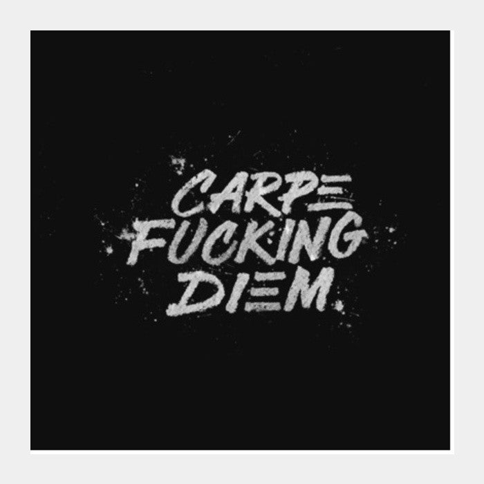 Carpe diem. Square Art Prints