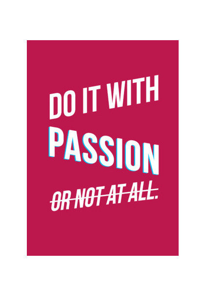 Do It With Passion Art PosterGully Specials