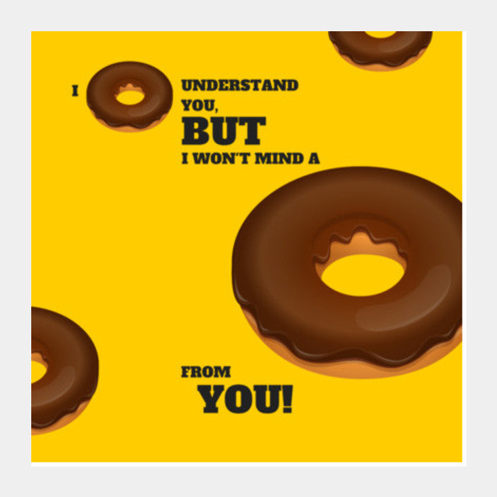 Square Art Prints, I donut understand you |  Square Art Prints