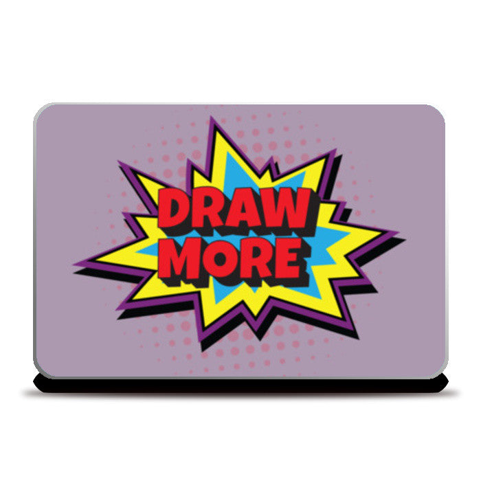 Pop Art- Draw More Laptop Skins