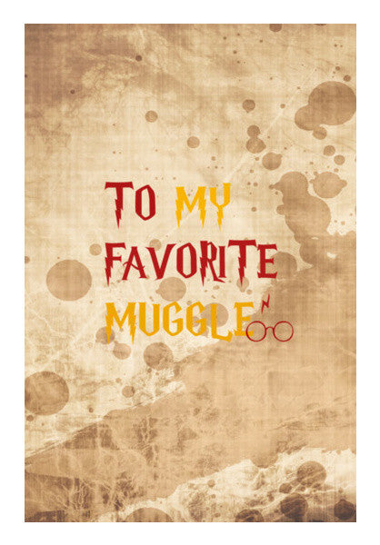 TO MY FAVORITE MUGGLE! Wall Art