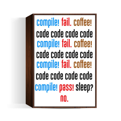 Compile Fail Coffee - Coder, Programmer Wall Art