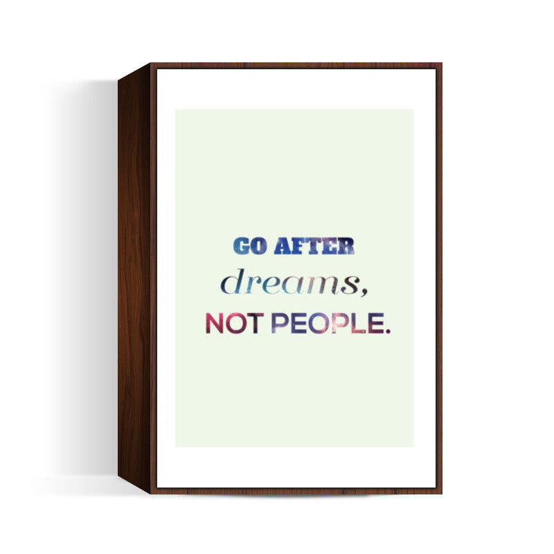 Go After Dreams  Wall Art