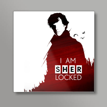 I am Sherlocked Square Art Prints