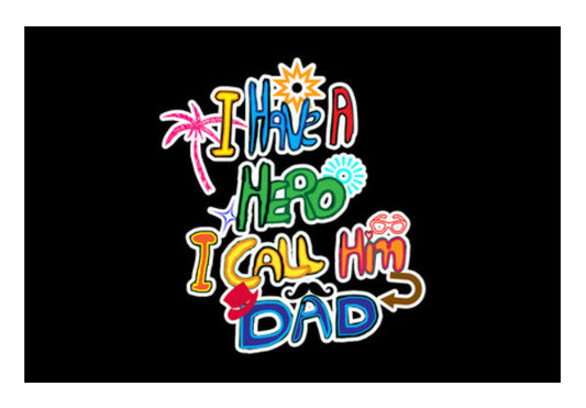 My Dad My Hero!! Art PosterGully Specials