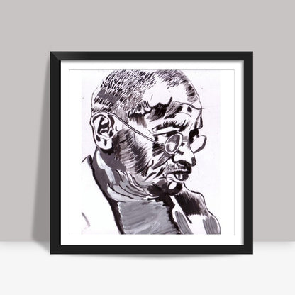 Mahatma Gandhis definition of true patriotism was to wipe every tear from every eye Square Art Prints