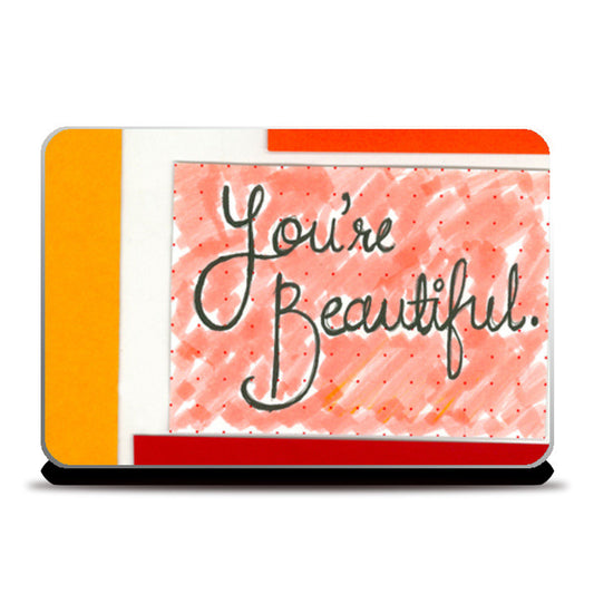 Laptop Skins, Youre beautiful Laptop Skins