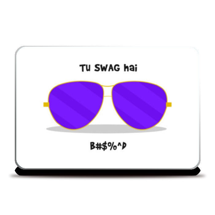 Laptop Skins, Tu SWAG hai Laptop Skins