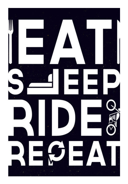 EAT SLEEP RIDE REPEAT Art PosterGully Specials