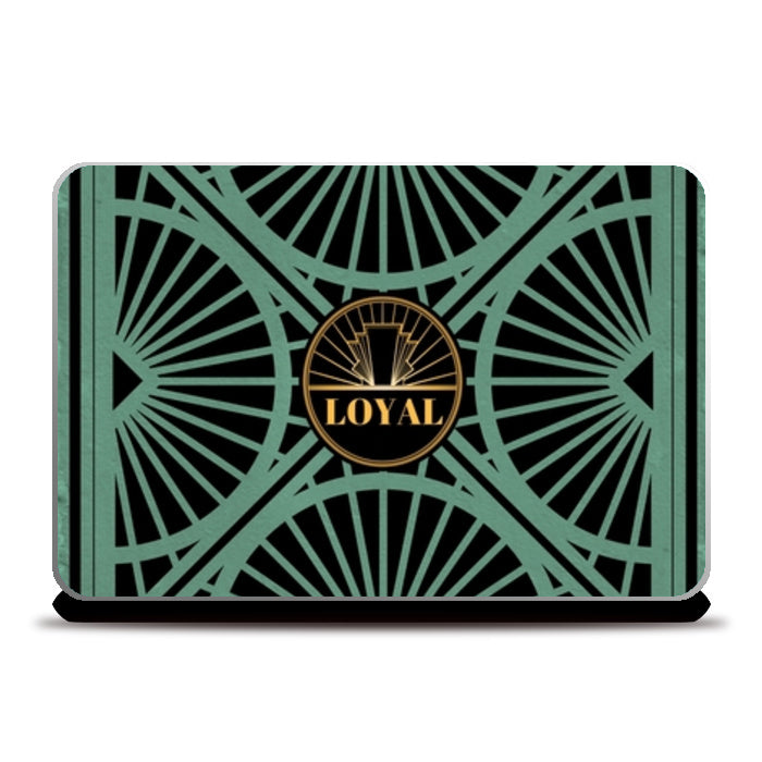 LOYAL Laptop Skins