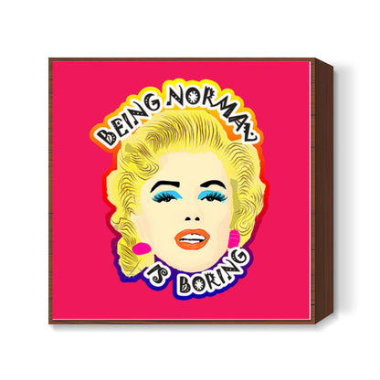 Marilyn Monroe Quote Square Art Prints