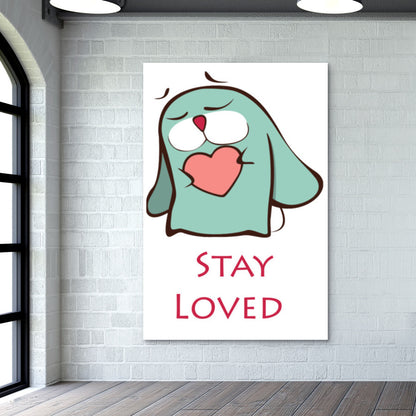 Stay Loved Wall Art