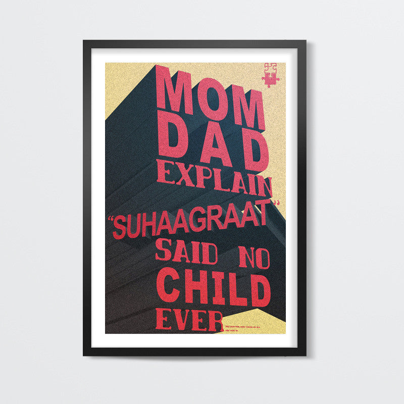 MOM DAD Explain SUHAAGRAAT Said No CHILD Ever Wall Art