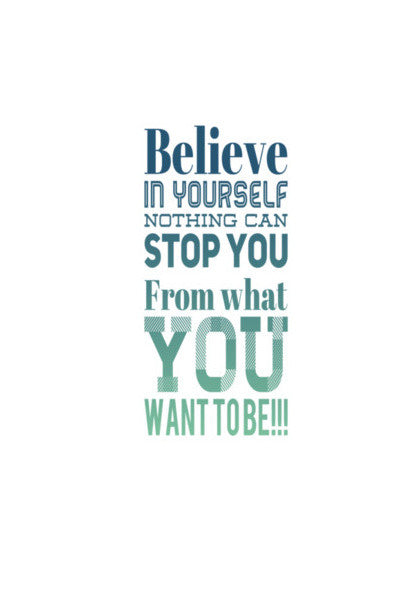 Believe | Quote | Typography | Wall Art