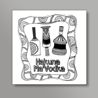 Hakuna MaVodka Square Art Prints