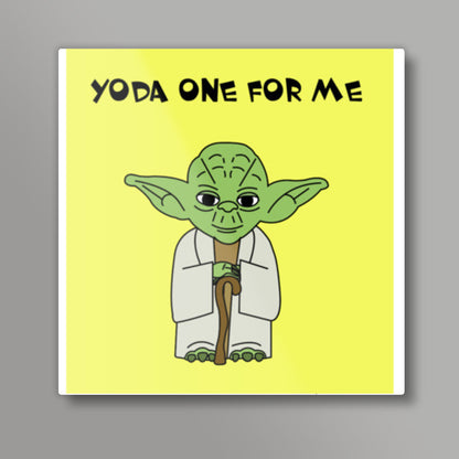 Yoda One for Me Square Art Prints