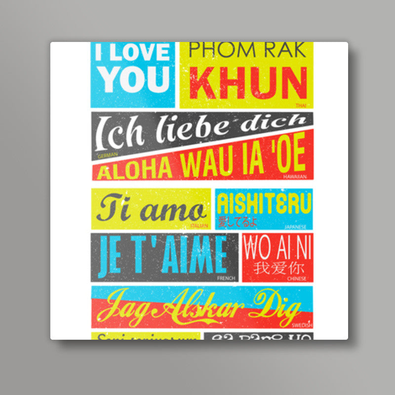 I love you  Square Art Prints