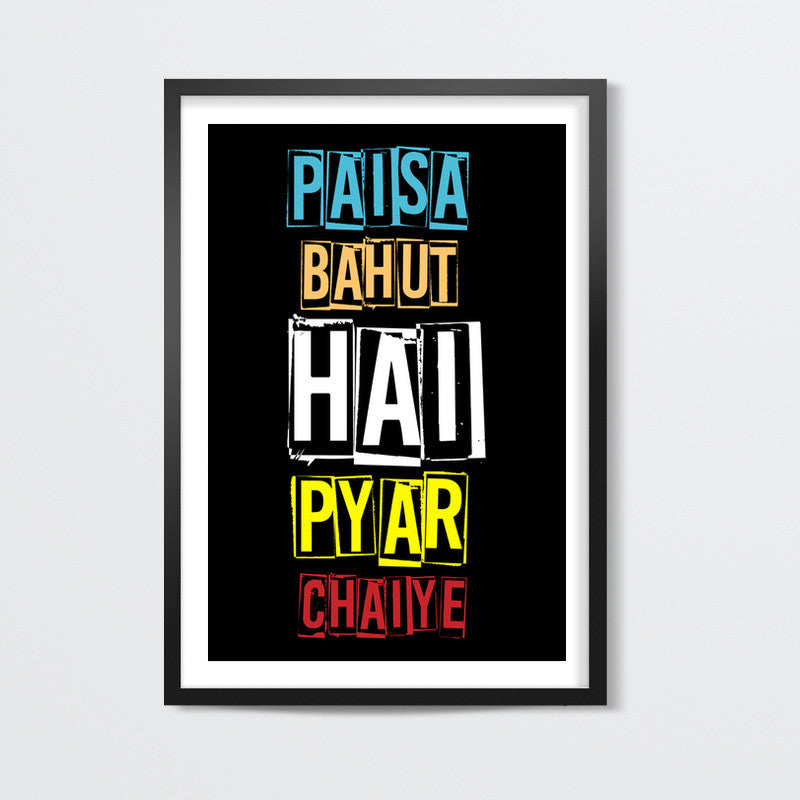 Pyar Chaiye Wall Art