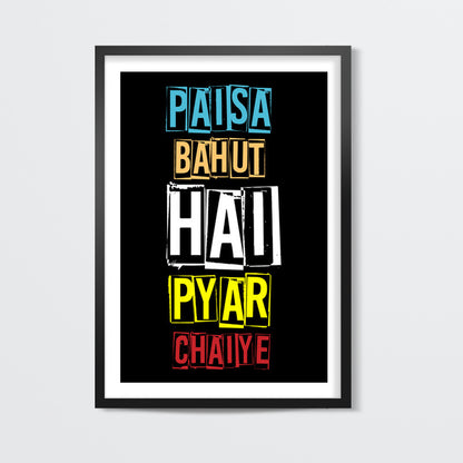 Pyar Chaiye Wall Art